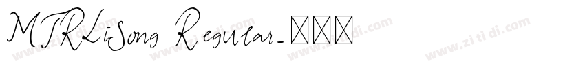 MTRLiSong Regular字体转换